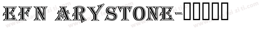 EFN Arystone字体转换